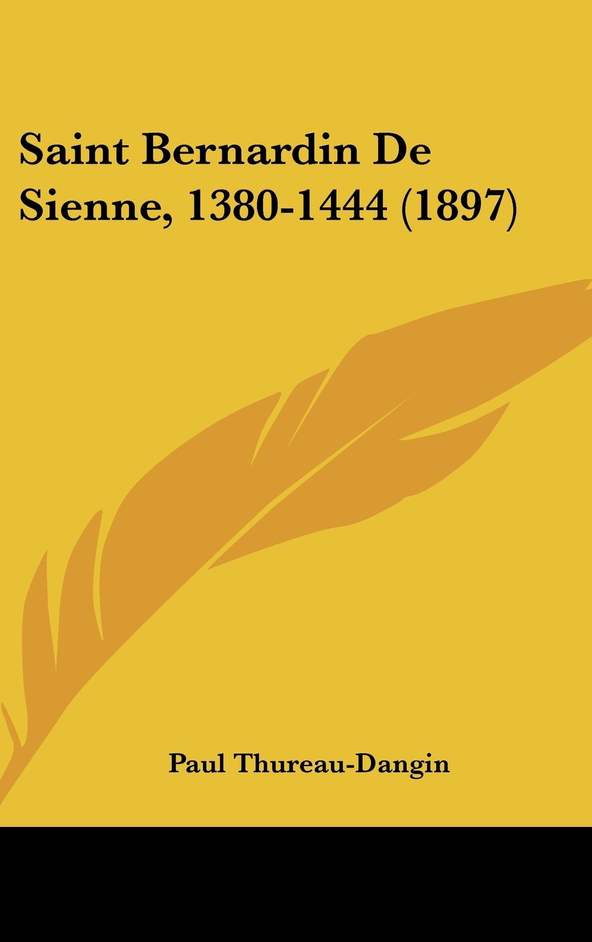 Saint Bernardin De Sienne, 1380-1444 (1897) Contemporary literature