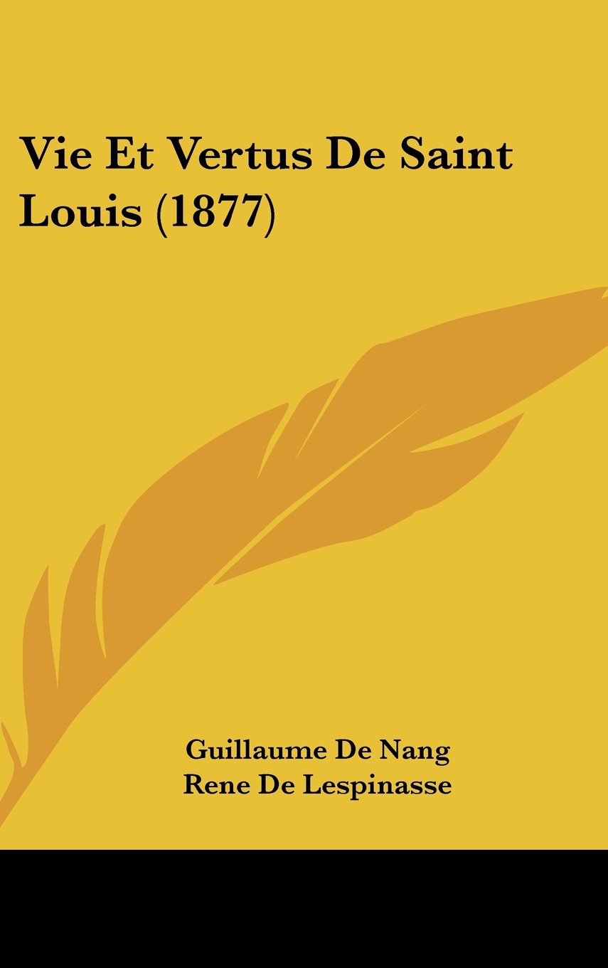 Vie Et Vertus De Saint Louis (1877) Contemporary literature