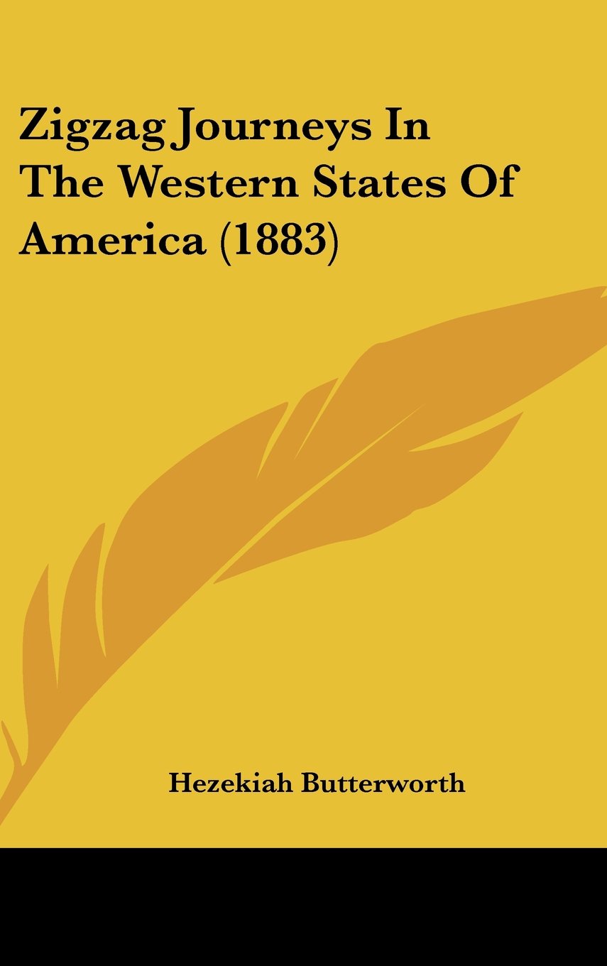 Zigzag Journeys In The Western States Of America (1883) Contemporary literature
