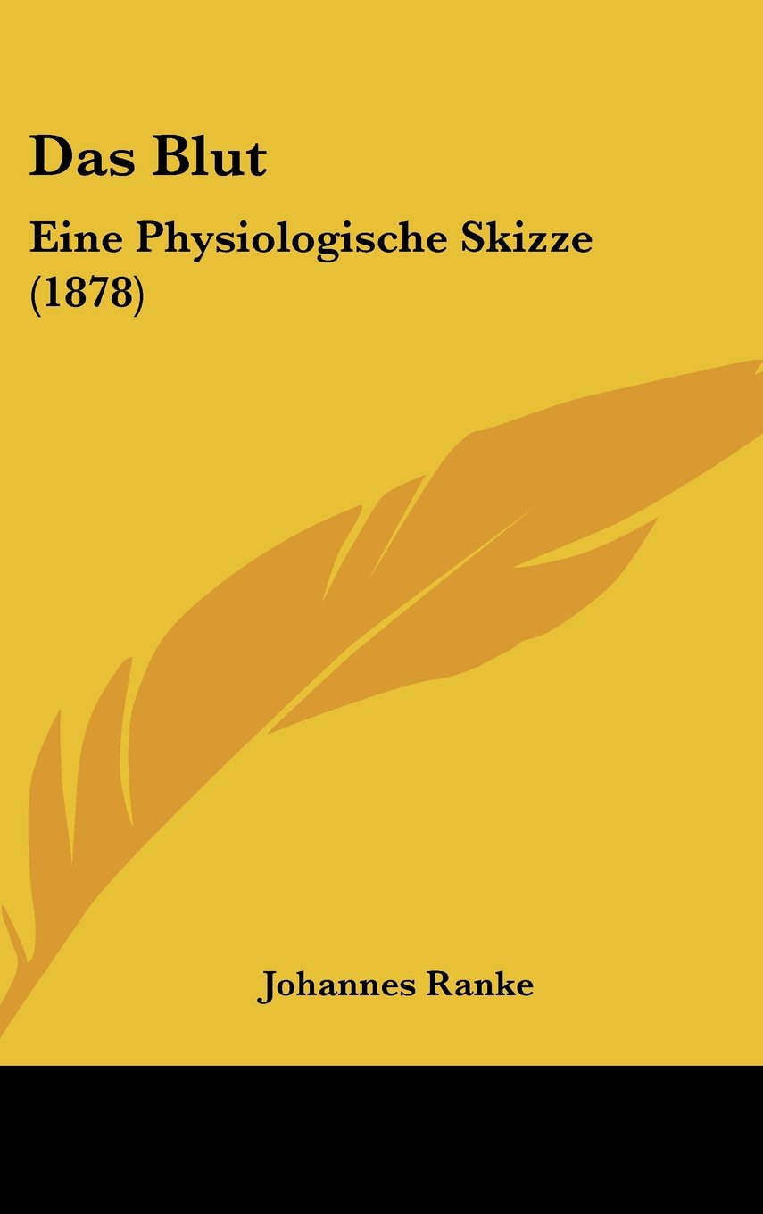 Das Blut: Eine Physiologische Skizze (1878) Contemporary literature