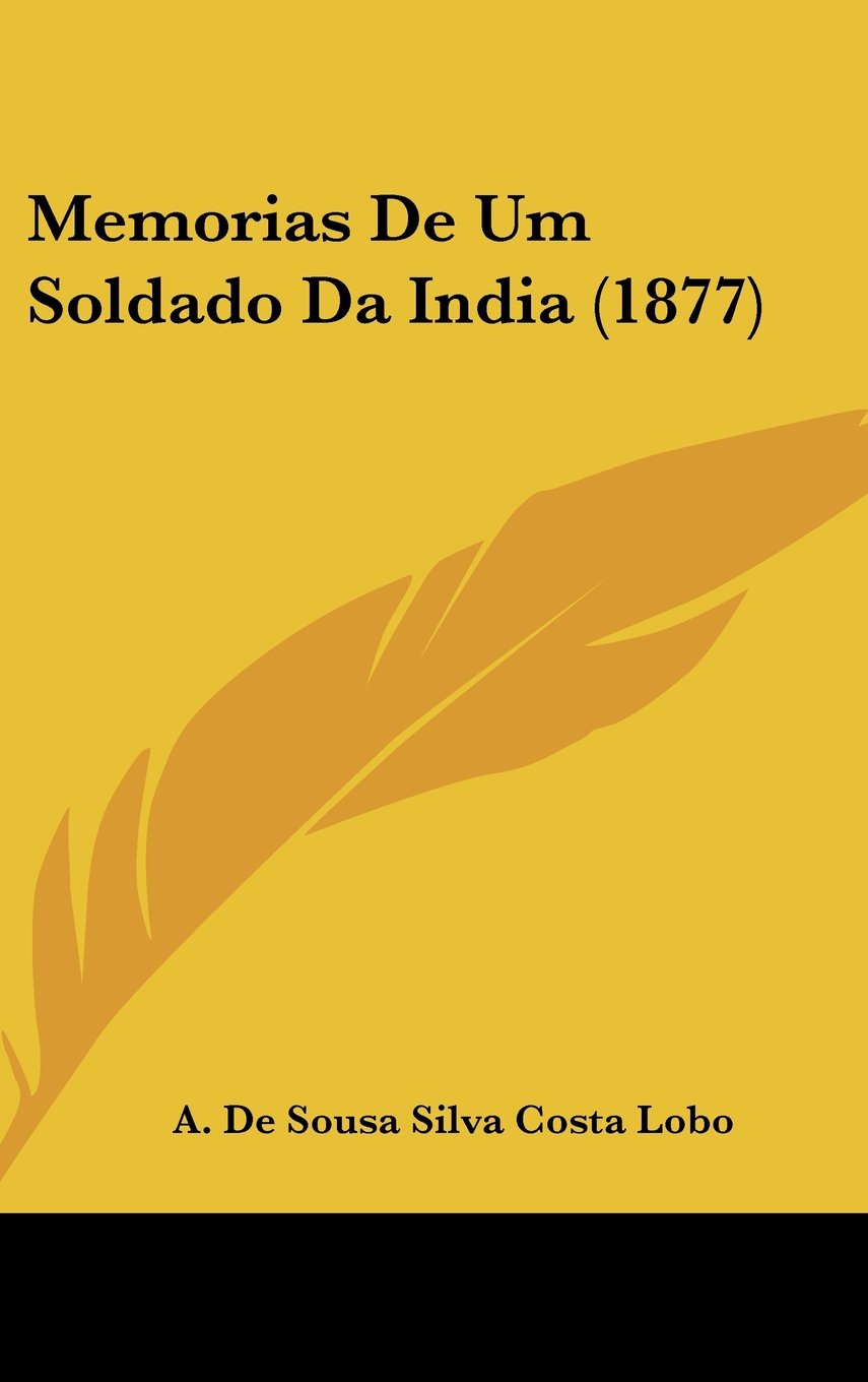 Memorias De Um Soldado Da India (1877) Contemporary literature