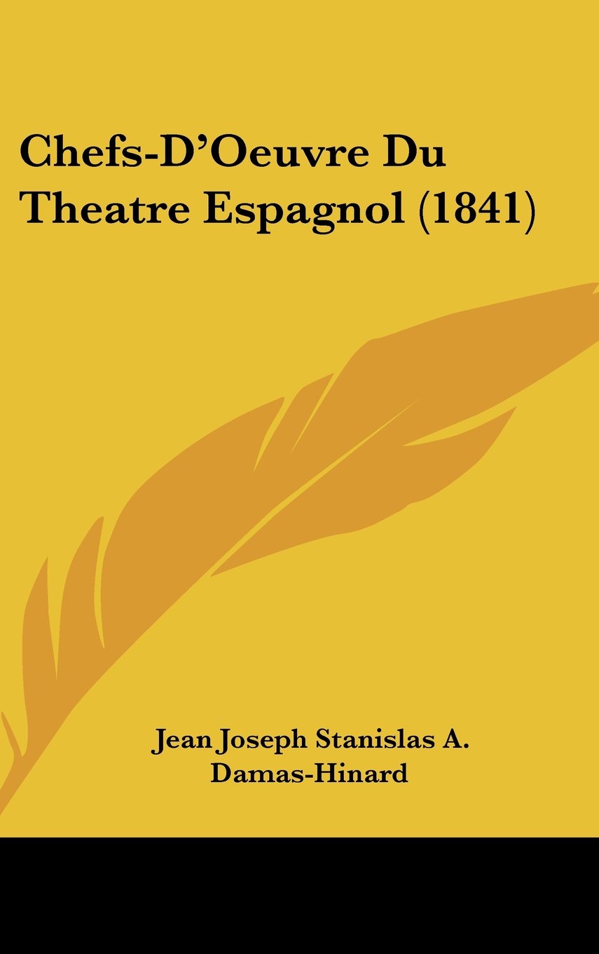 Chefs-D'Oeuvre Du Theatre Espagnol (1841) Contemporary literature