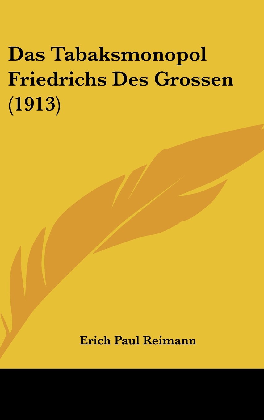 Das Tabaksmonopol Friedrichs Des Grossen (1913) Contemporary literature