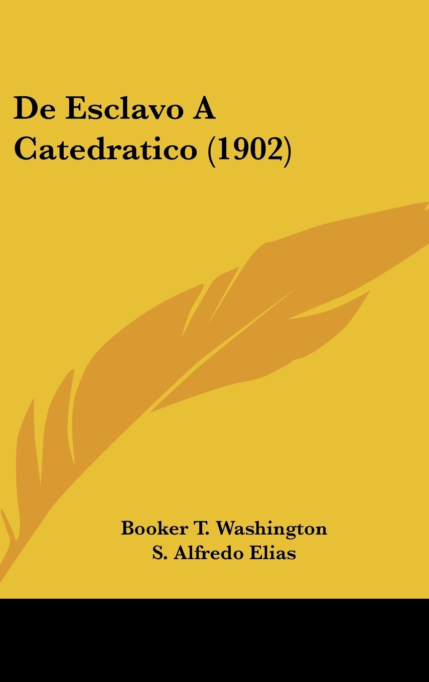 De Esclavo A Catedratico (1902) Contemporary literature