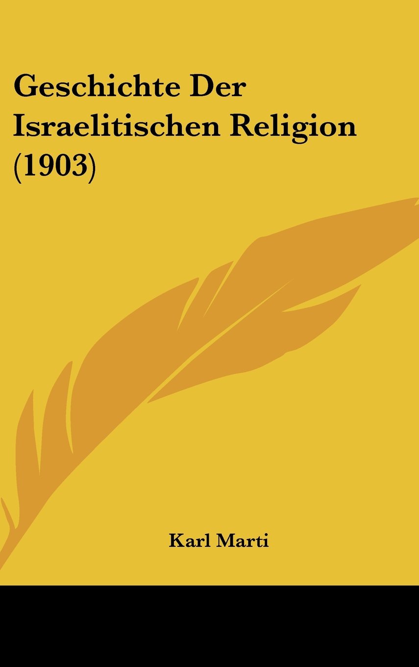 Geschichte Der Israelitischen Religion (1903) Contemporary literature