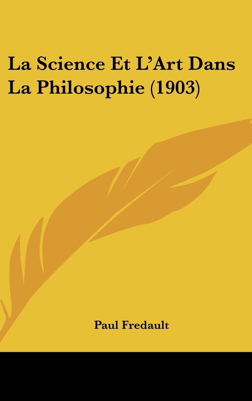 La Science Et L'Art Dans La Philosophie (1903) Contemporary literature