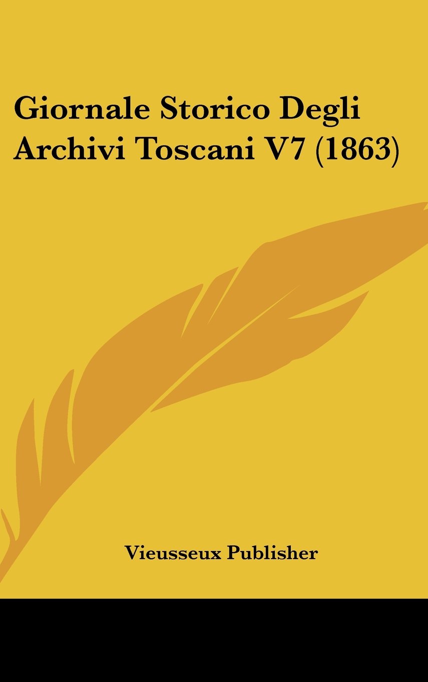 Giornale Storico Degli Archivi Toscani V7 (1863) Contemporary literature