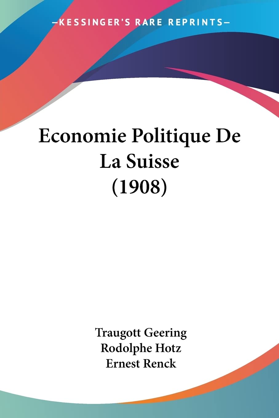Economie Politique De La Suisse (1908) Contemporary literature
