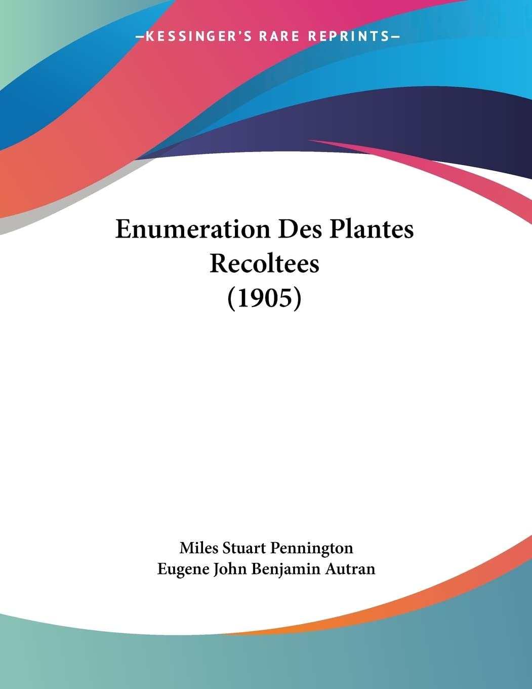 Enumeration Des Plantes Recoltees (1905) Contemporary literature