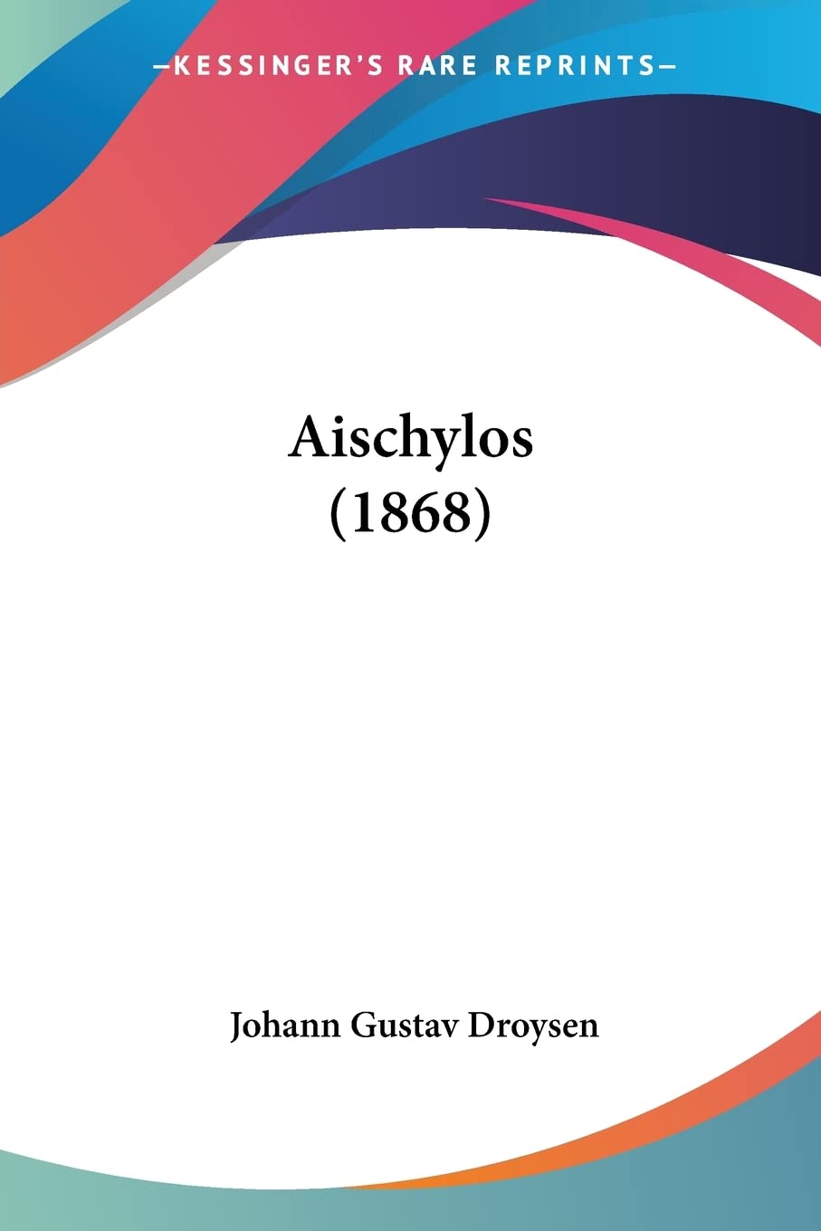 Aischylos (1868) Contemporary literature