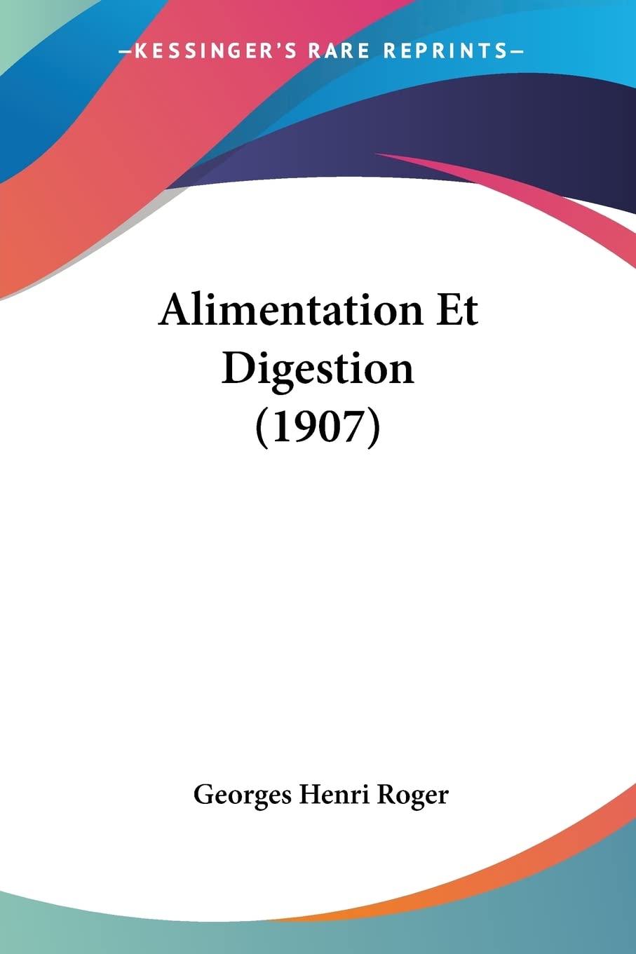 Alimentation Et Digestion (1907) Contemporary literature