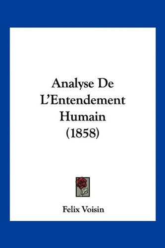 Analyse De L'Entendement Humain (1858) Contemporary literature