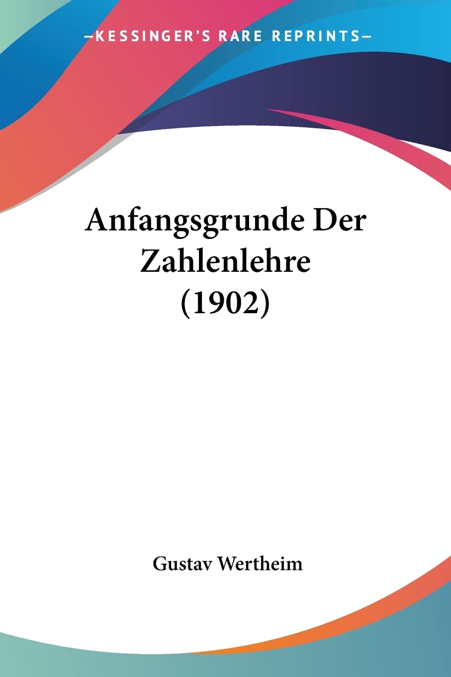 Anfangsgrunde Der Zahlenlehre (1902) Contemporary literature