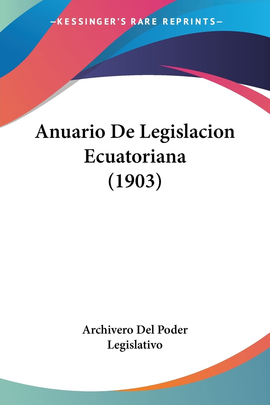 Anuario De Legislacion Ecuatoriana (1903) Law