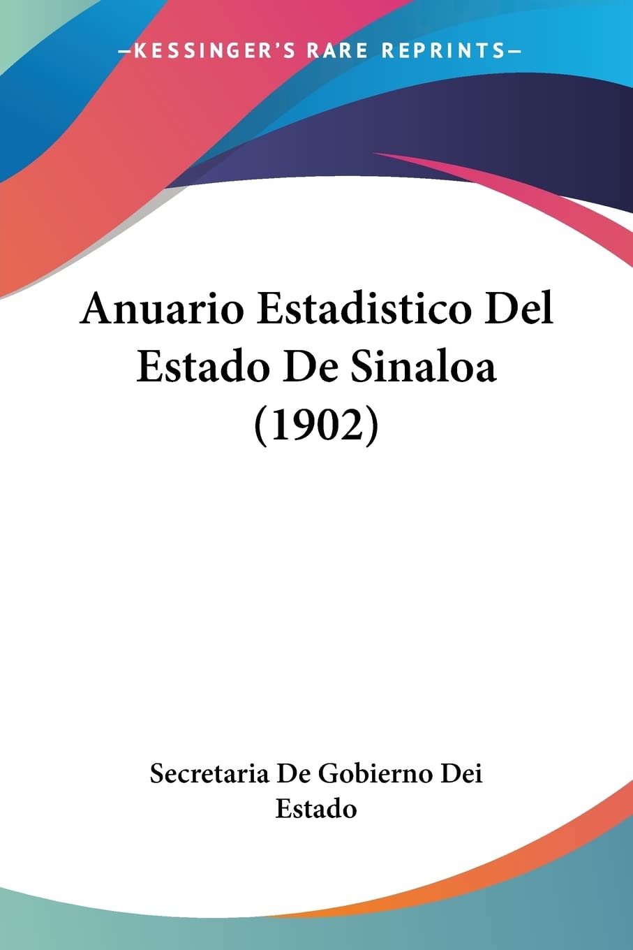 Anuario Estadistico Del Estado De Sinaloa (1902) Contemporary literature