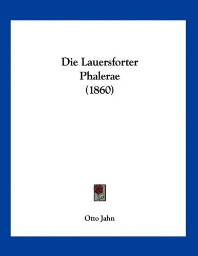 Die Lauersforter Phalerae (1860) Contemporary literature