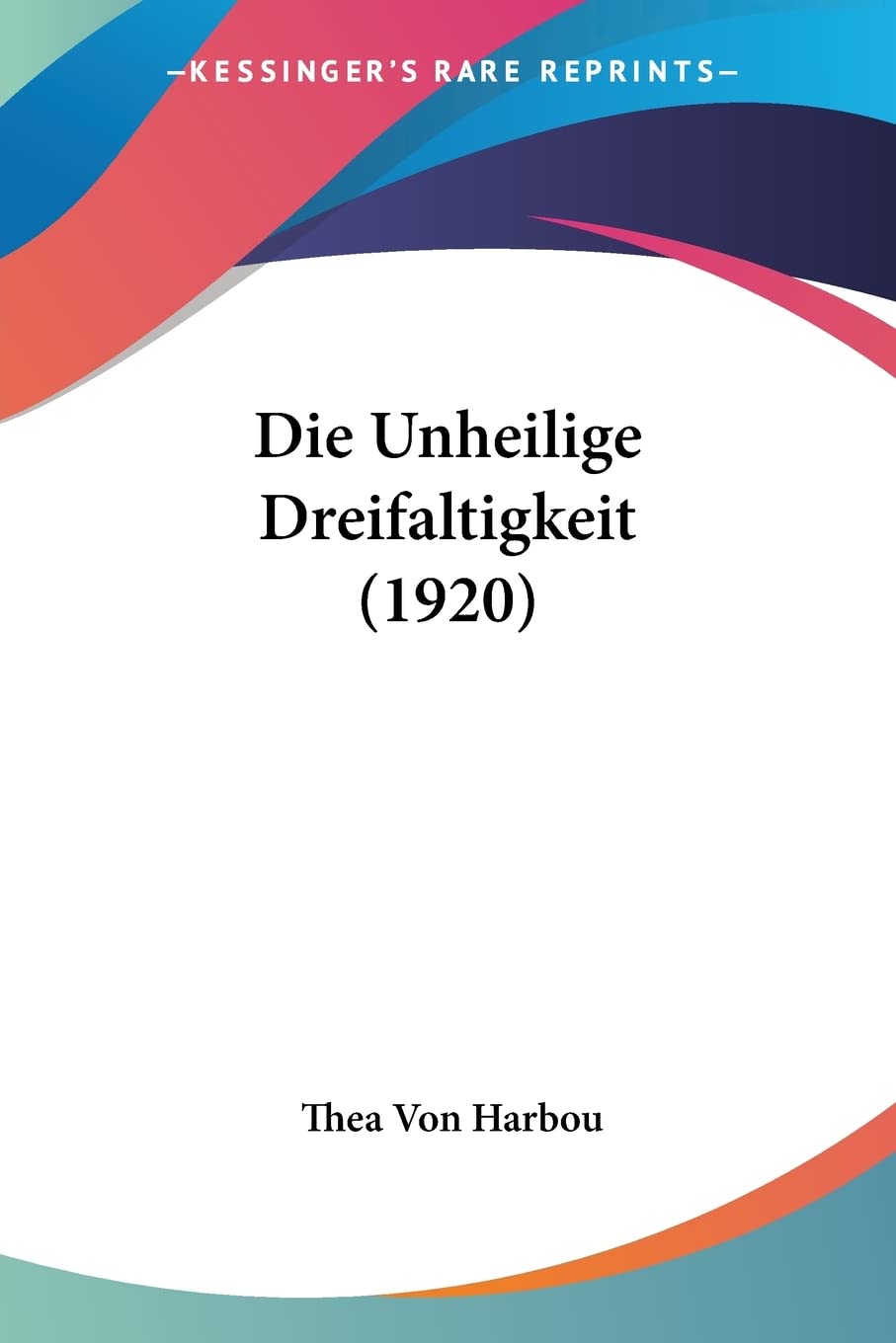 Die Unheilige Dreifaltigkeit (1920) Contemporary literature