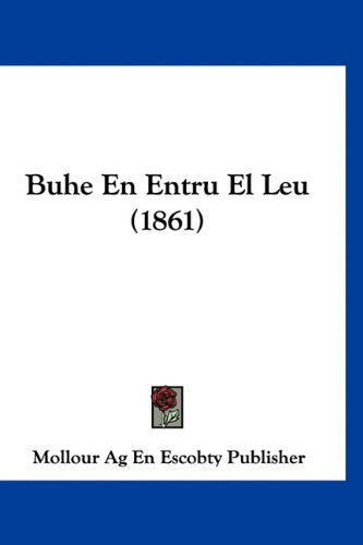 Buhe En Entru El Leu (1861) Books