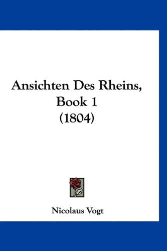 Ansichten Des Rheins, Book 1 (1804) Books