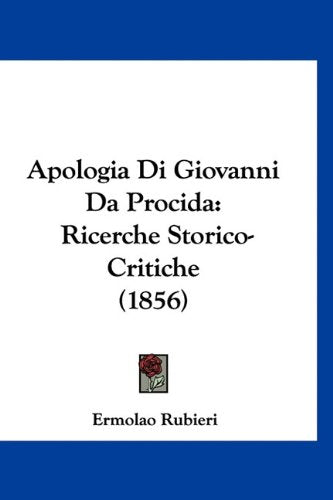 Apologia Di Giovanni Da Procida: Ricerche Storico-Critiche (1856) Books