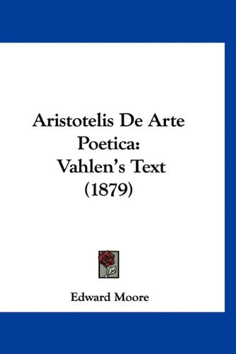 Aristotelis De Arte Poetica: Vahlen's Text (1879) Books