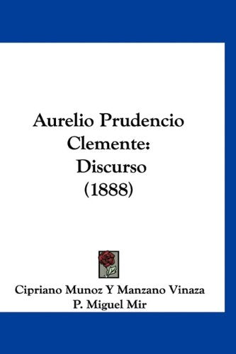 Aurelio Prudencio Clemente: Discurso (1888) Books