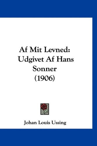 Af Mit Levned: Udgivet Af Hans Sonner (1906) Books