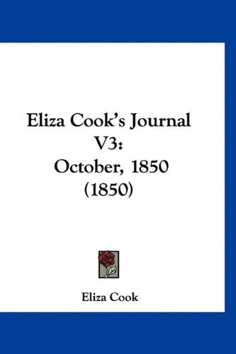 Eliza Cook's Journal V3: October, 1850 (1850) book