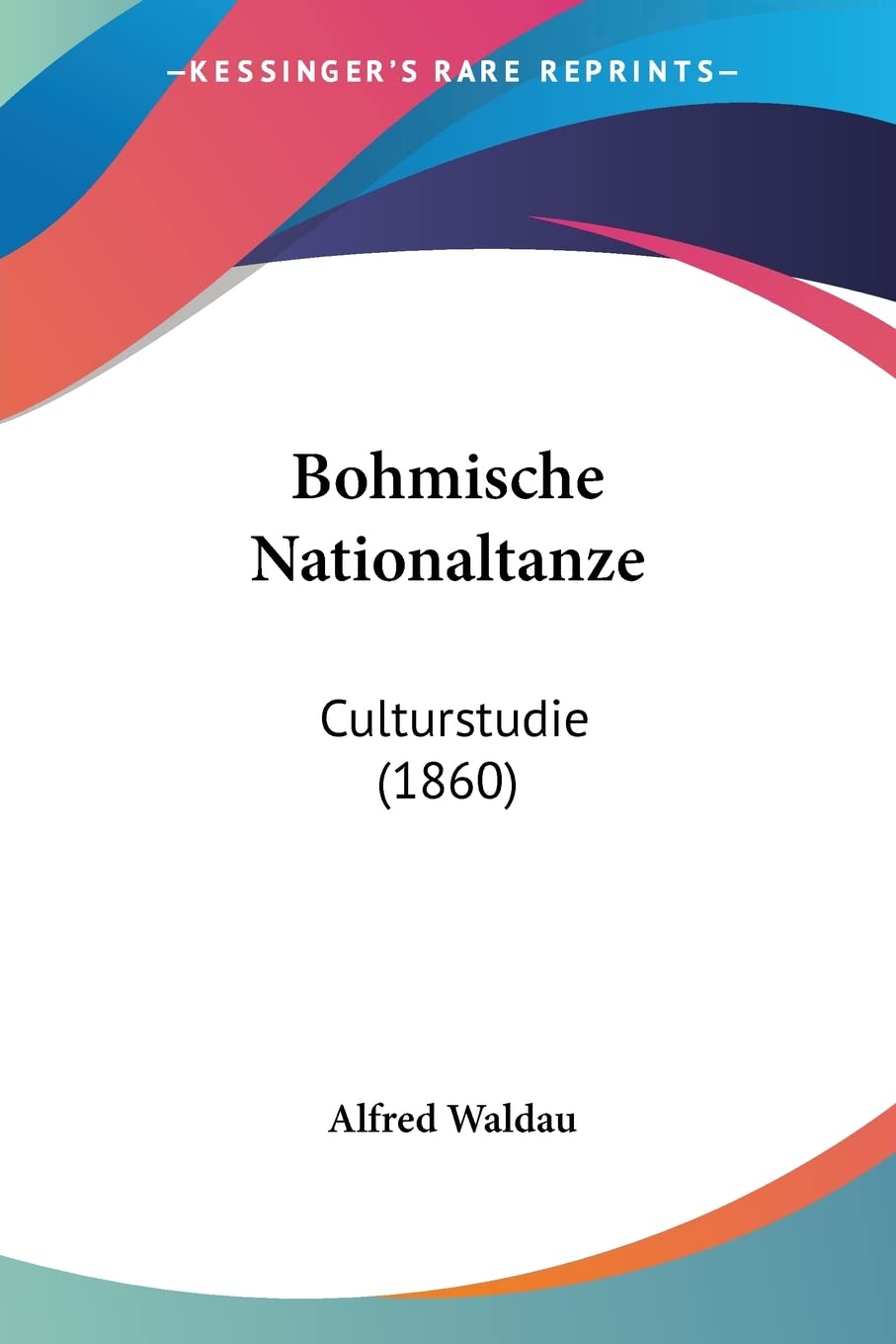 Bohmische Nationaltanze: Culturstudie (1860) Contemporary literature