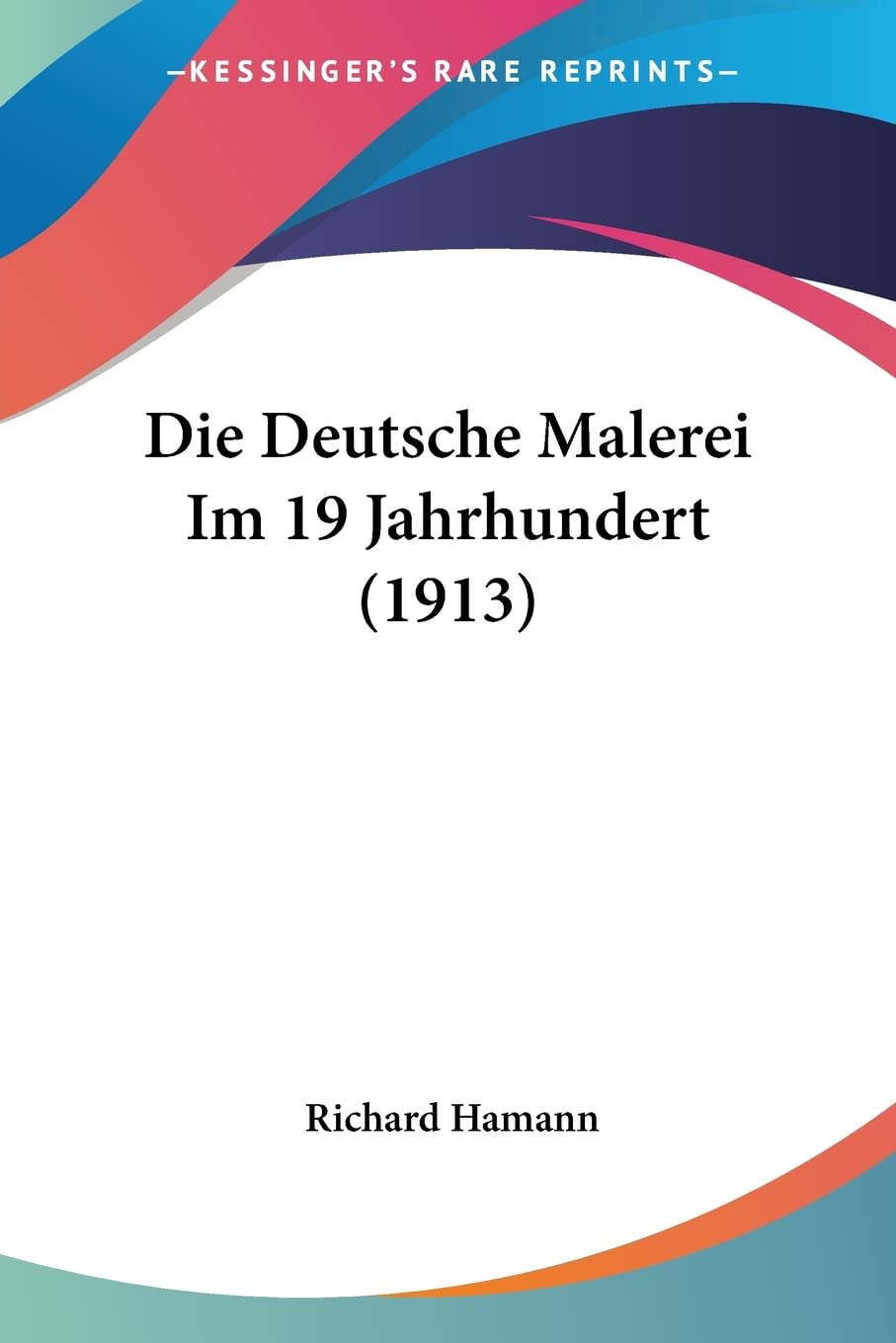 Die Deutsche Malerei Im 19 Jahrhundert (1913) Contemporary literature