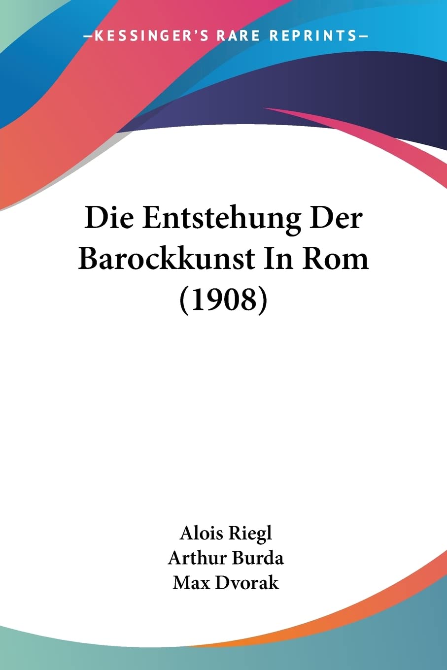 Die Entstehung Der Barockkunst In Rom (1908) Contemporary literature