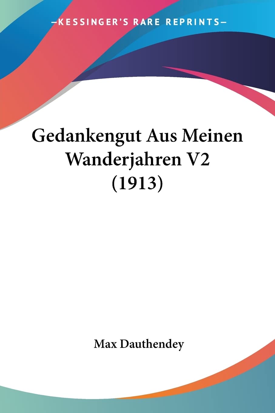 Gedankengut Aus Meinen Wanderjahren V2 (1913) Contemporary literature