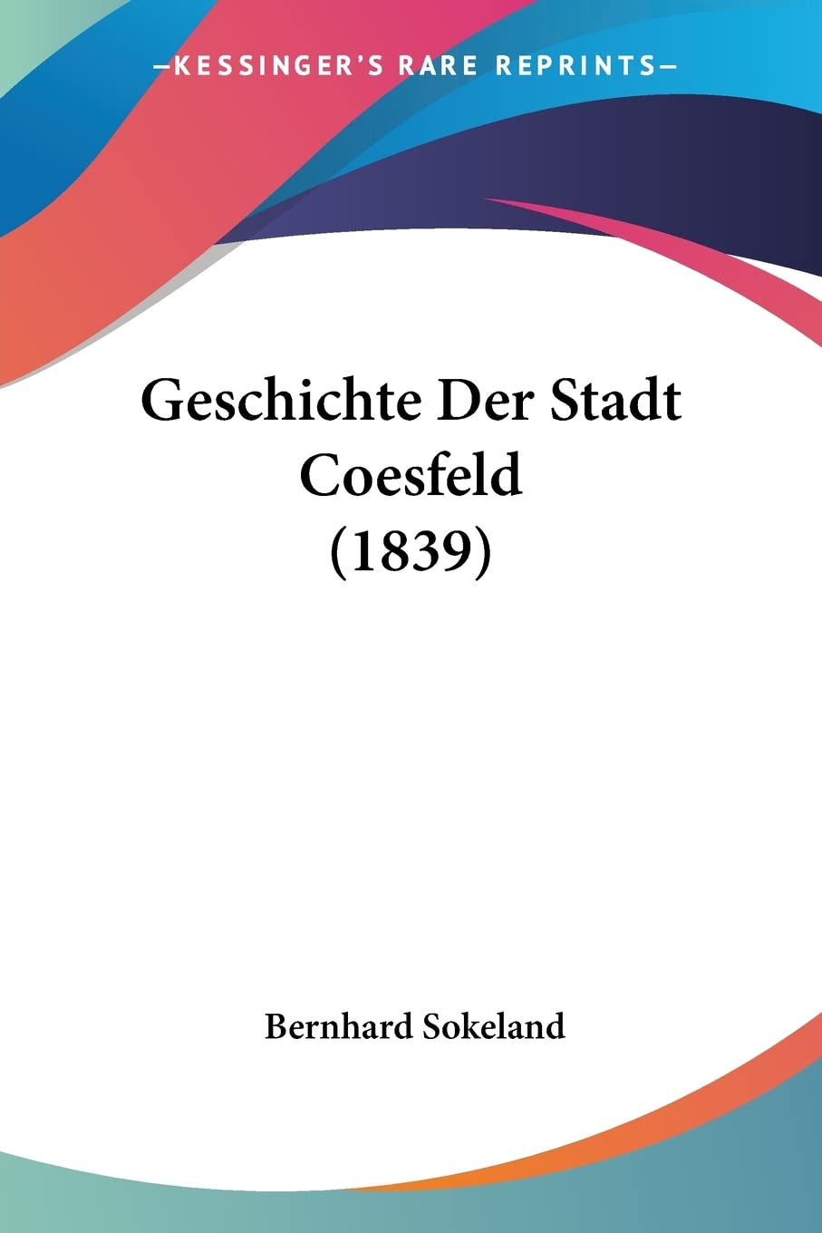 Geschichte Der Stadt Coesfeld (1839) Contemporary literature