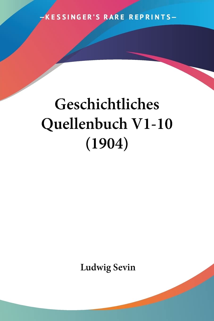 Geschichtliches Quellenbuch V1-10 (1904) Contemporary literature