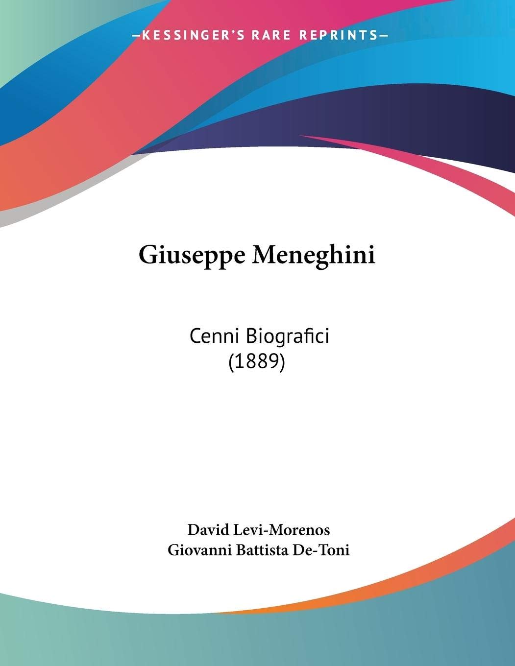 Giuseppe Meneghini: Cenni Biografici (1889) Contemporary literature