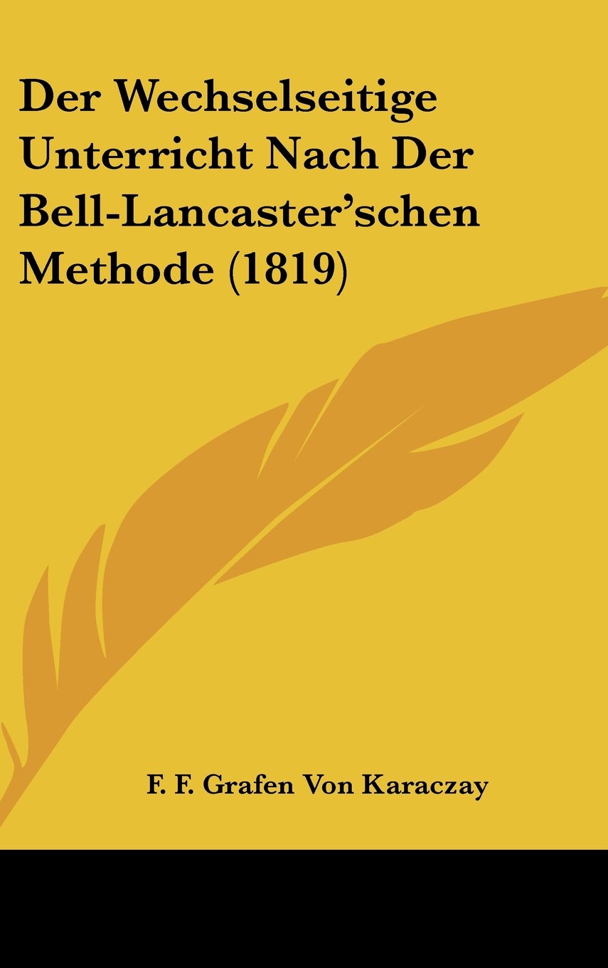 Der Wechselseitige Unterricht Nach Der Bell-Lancaster'schen Methode (1819) Contemporary literature