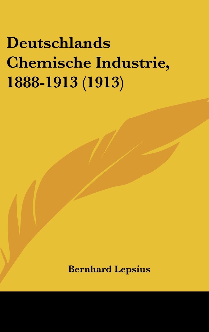 Deutschlands Chemische Industrie, 1888-1913 (1913) Books