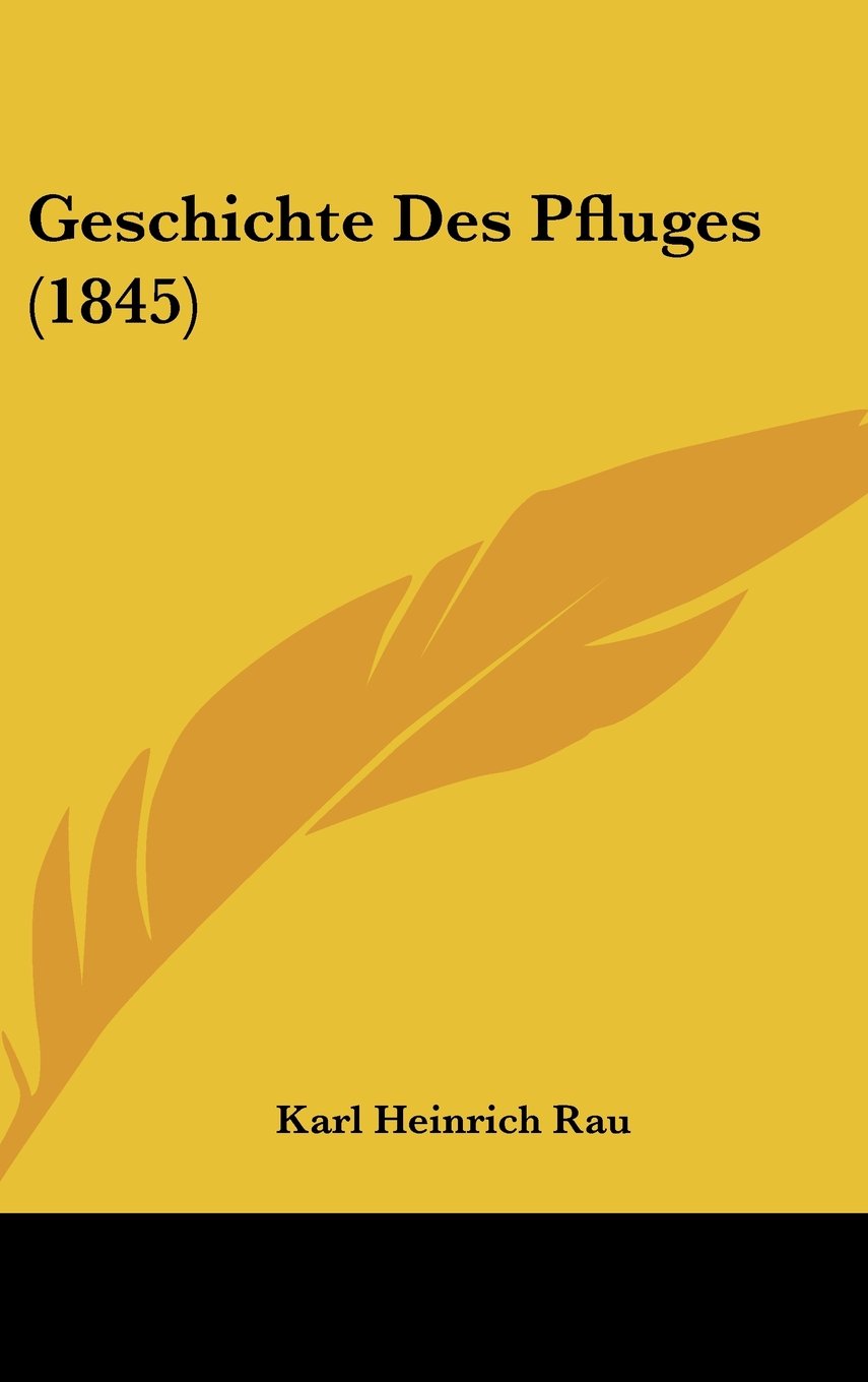 Geschichte Des Pfluges (1845) Contemporary literature