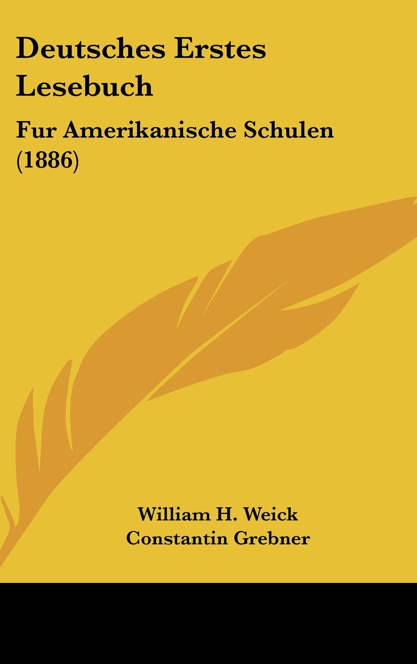 Deutsches Erstes Lesebuch: Fur Amerikanische Schulen (1886) Contemporary literature