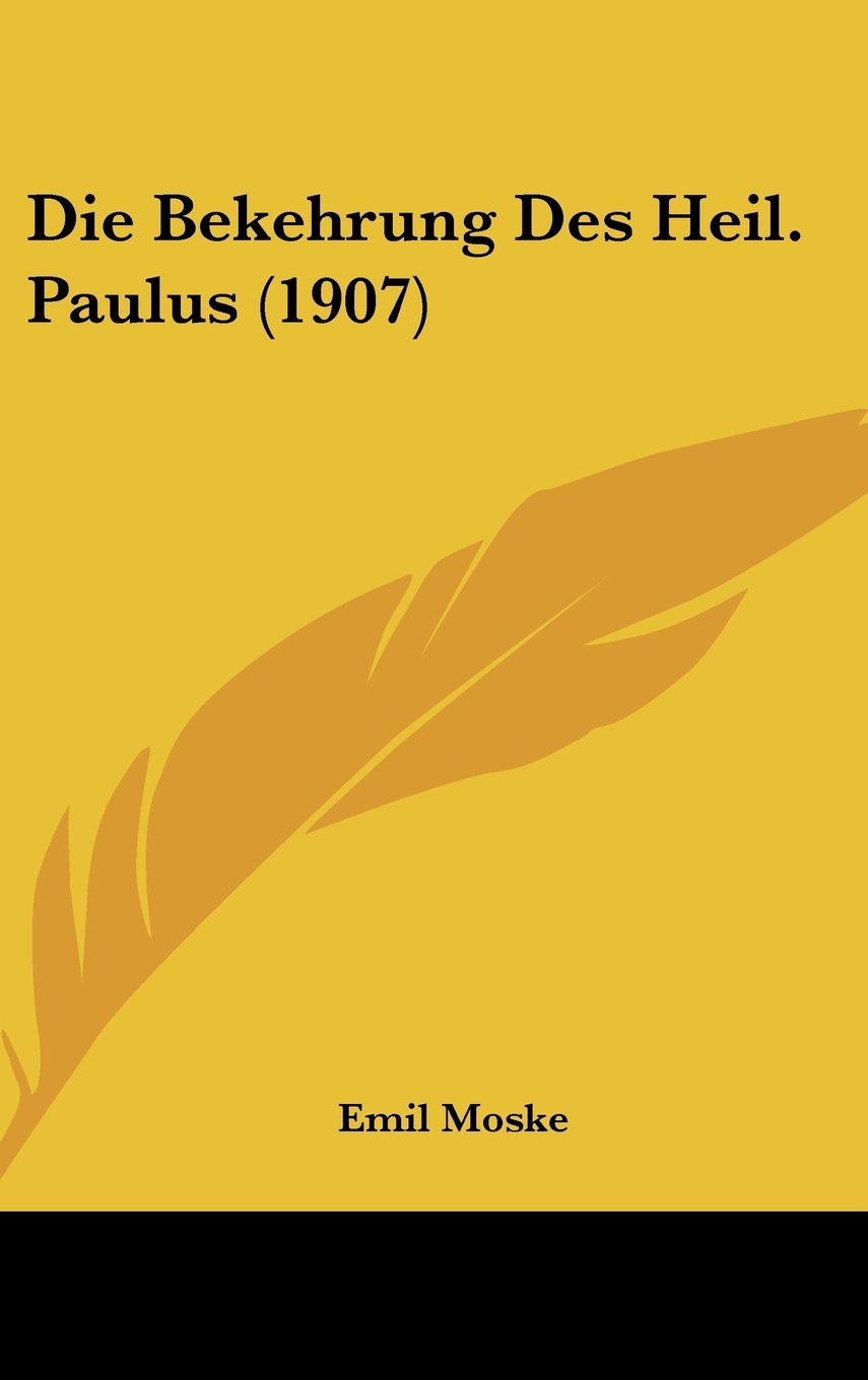 Die Bekehrung Des Heil. Paulus (1907) Contemporary literature