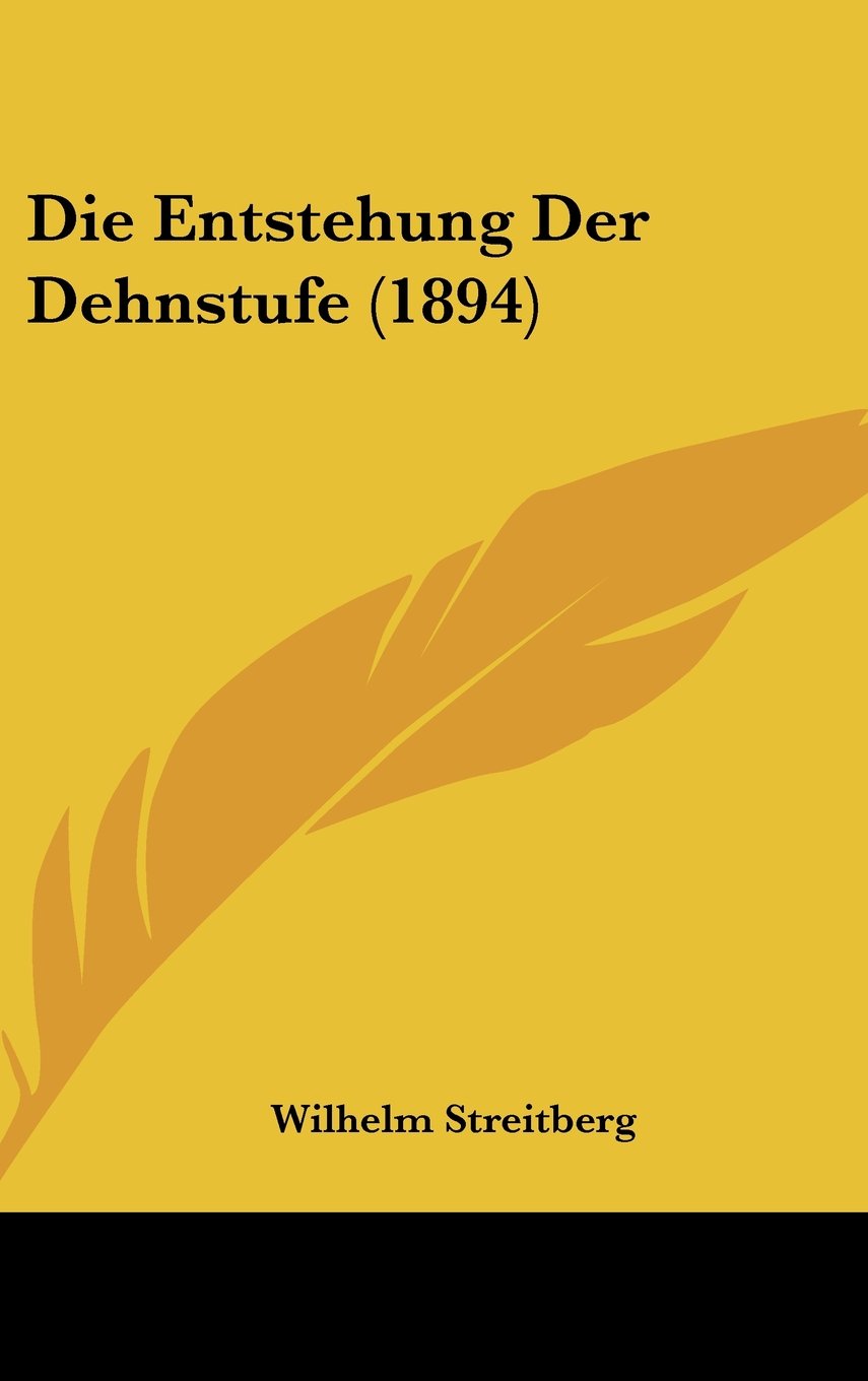 Die Entstehung Der Dehnstufe (1894) Contemporary literature