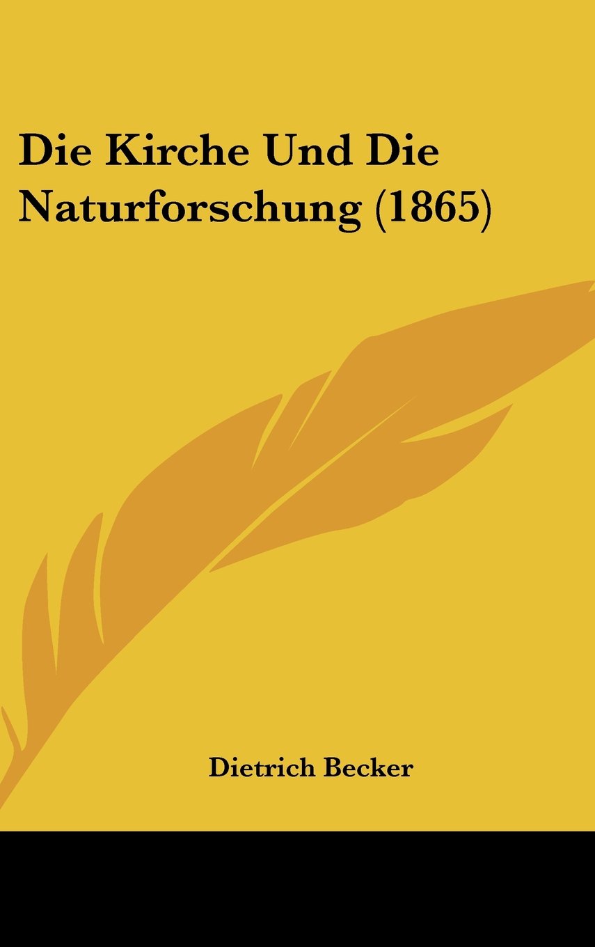 Die Kirche Und Die Naturforschung (1865) Books