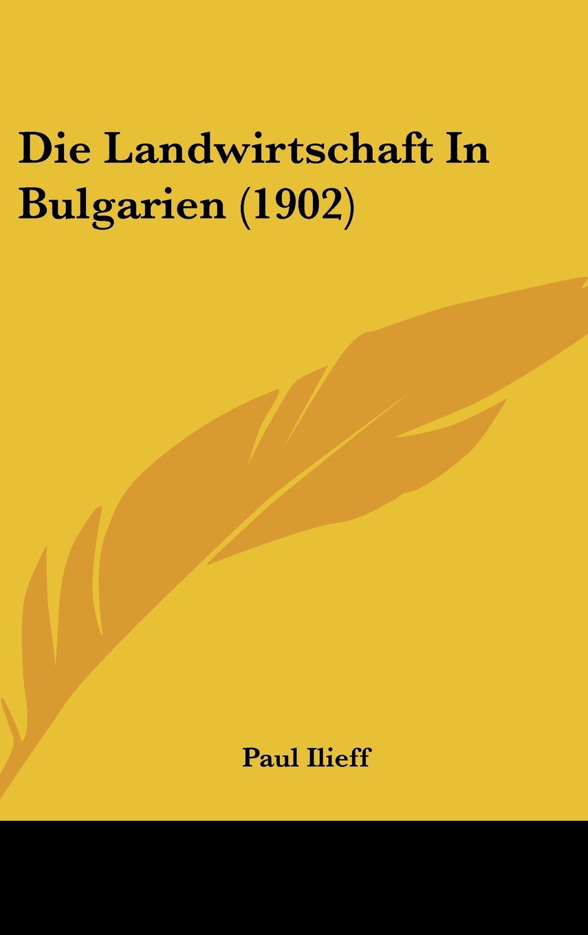Die Landwirtschaft In Bulgarien (1902) Contemporary literature