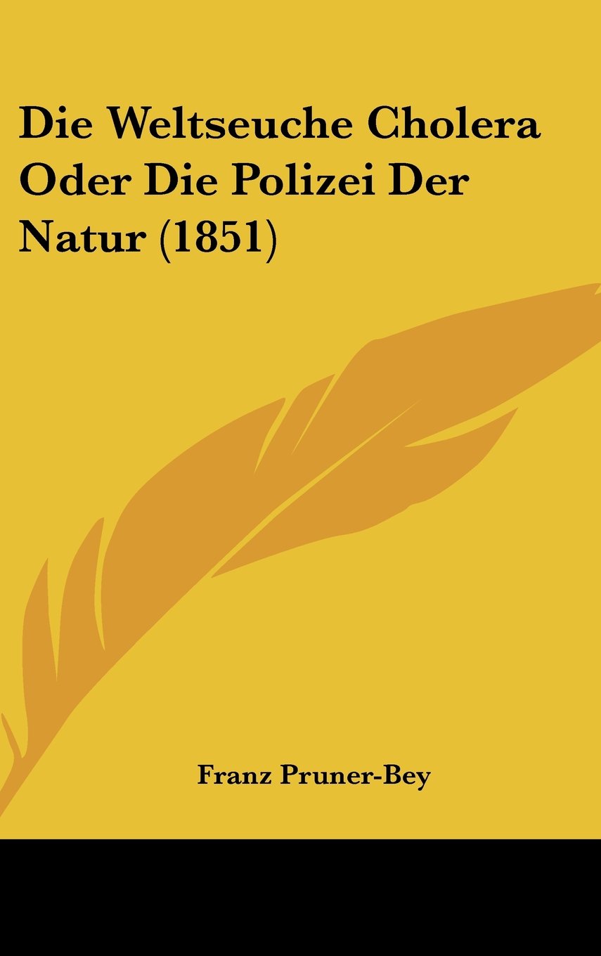 Die Weltseuche Cholera Oder Die Polizei Der Natur (1851) Contemporary literature