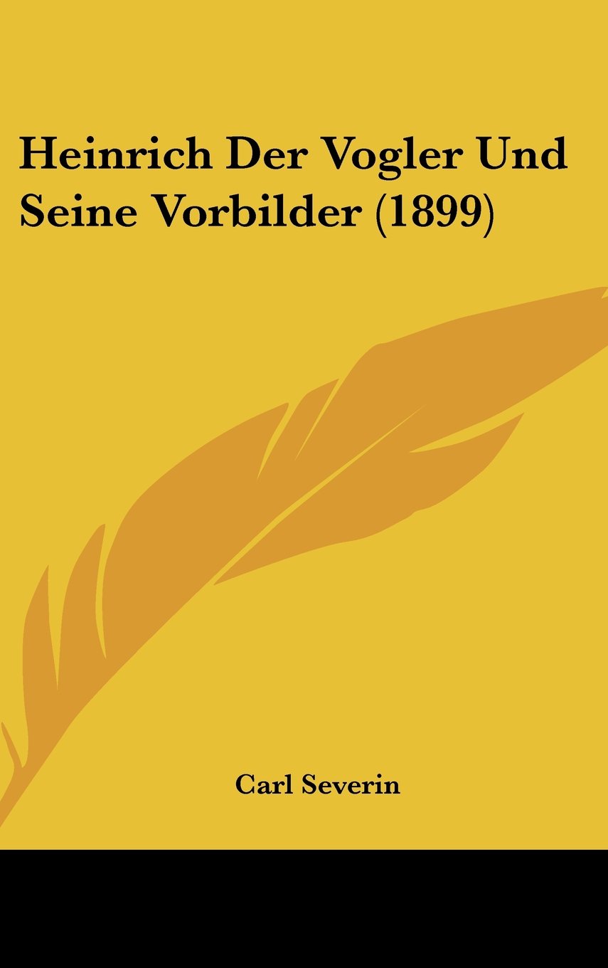 Heinrich Der Vogler Und Seine Vorbilder (1899) Contemporary literature