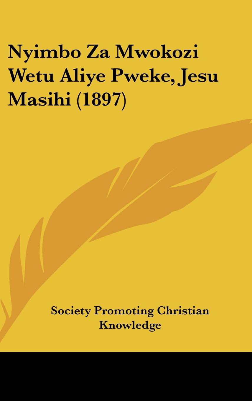 Nyimbo Za Mwokozi Wetu Aliye Pweke, Jesu Masihi (1897) Contemporary literature