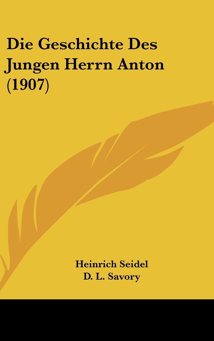 Die Geschichte Des Jungen Herrn Anton (1907) Books