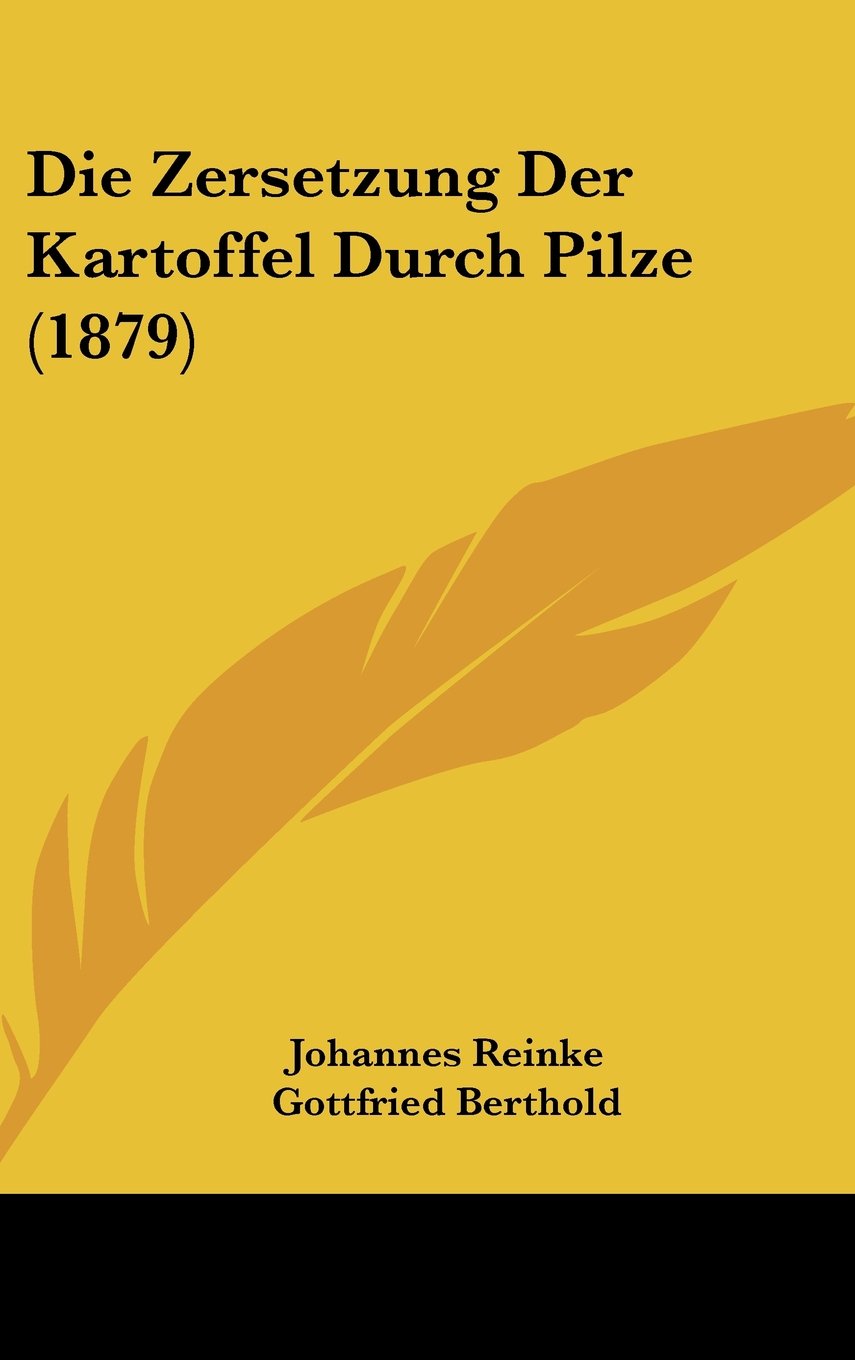 Die Zersetzung Der Kartoffel Durch Pilze (1879) Contemporary literature