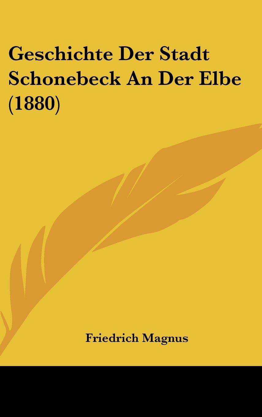 Geschichte Der Stadt Schonebeck An Der Elbe (1880) Contemporary literature