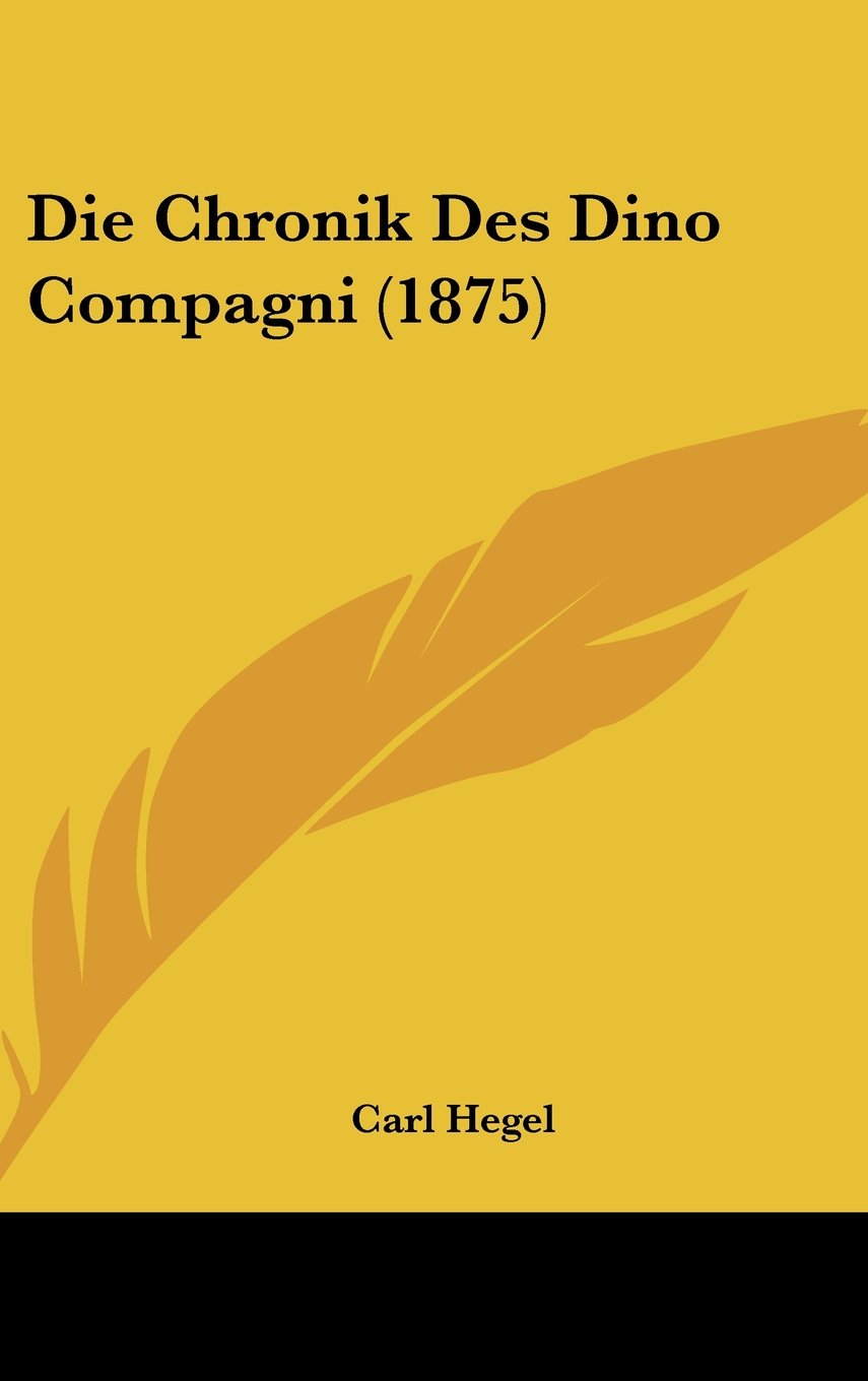 Die Chronik Des Dino Compagni (1875) Contemporary literature